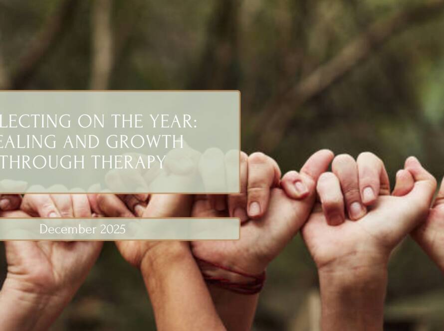 reflecting on the year healing and growth through therapy