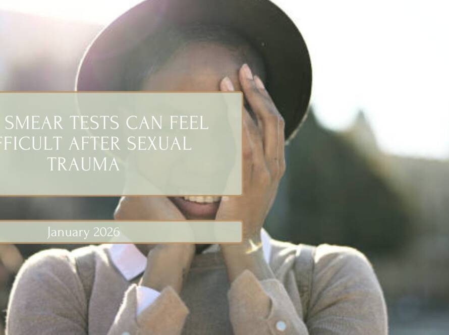 sexual trauma and smear tests